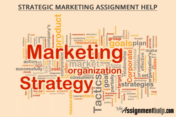 How does MyAssignmenthelp Help Students in Their Strategic Marketing Assignments